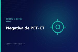Plano de saúde negou exame PET-CT ou PET Scan: o que fazer — Accordi Advogados