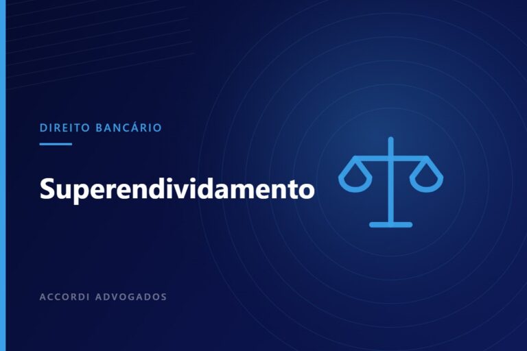 Superendividamento: como funciona a repactuação prevista na Lei 14.181/2021 — Accordi Advogados
